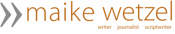Maike Wetzel, writer, journalist, scriptwriter